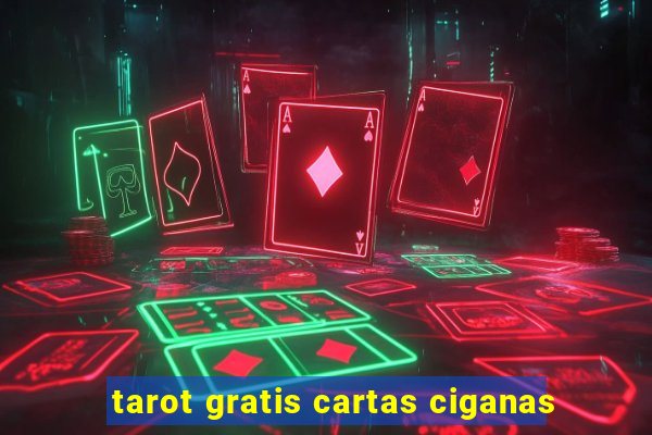 tarot gratis cartas ciganas